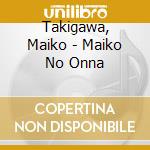 Takigawa, Maiko - Maiko No Onna cd