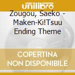 Zougou, Saeko - Maken-Ki!Tsuu Ending Theme cd