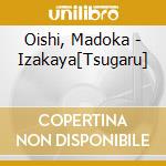 Oishi, Madoka - Izakaya[Tsugaru] cd