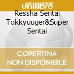 Ressha Sentai Tokkyuuger&Super Sentai cd