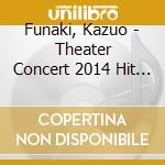 Funaki, Kazuo - Theater Concert 2014 Hit Parade/Endo Minoru Special-Shichikaiki Ni Shino (2 Cd) cd