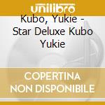 Kubo, Yukie - Star Deluxe Kubo Yukie cd