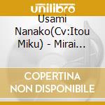 Usami Nanako(Cv:Itou Miku) - Mirai Fanfare/Mirai Shoujo Tachi cd
