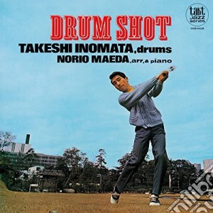 Takeshi Inomata - Drum Shot cd musicale di Inomata, Takeshi