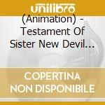 (Animation) - Testament Of Sister New Devil Al    Bum 1 cd