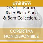 O.S.T. - Kamen Rider Black Song & Bgm Collection (3 Cd) cd musicale di O.S.T.