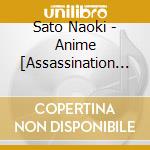 Sato Naoki - Anime [Assassination Classroom] cd musicale di Sato Naoki