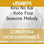 Kinu No Kai - Koto Four Seasons Melody cd