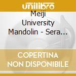 Meiji University Mandolin - Sera Mandolino cd