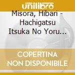 Misora, Hibari - Hachigatsu Itsuka No Yoru Datta cd
