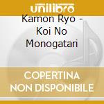 Kamon Ryo - Koi No Monogatari cd
