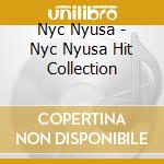 Nyc Nyusa - Nyc Nyusa Hit Collection cd