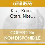 Kita, Kouji - Otaru Nite... cd