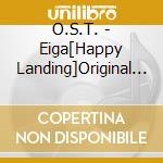 O.S.T. - Eiga[Happy Landing]Original Soundtrack cd