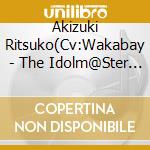 Akizuki Ritsuko(Cv:Wakabay - The Idolm@Ster Master Artist 3 13 Akizuki Ritsuko cd musicale di Akizuki Ritsuko(Cv:Wakabay