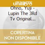 Ohno, Yuji - Lupin The 3Rd Tv Original Soundtrack Bgm Shuu cd