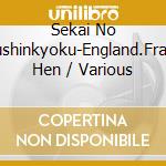 Sekai No Koushinkyoku-England.France Hen / Various cd