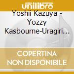 Yoshii Kazuya - Yozzy Kasbourne-Uragiri No Machi- cd
