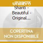 Shanti - Beautiful - Original Collection (2 Cd) cd