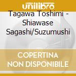 Tagawa Toshimi - Shiawase Sagashi/Suzumushi cd