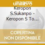 Keropon S.Sukanpo - Keropon S To Sukanpo No Kerotto Sukatto Asobi Uta -Lalala Happy Day- cd