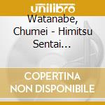 Watanabe, Chumei - Himitsu Sentai Goranger Original Soundtrack cd musicale di Watanabe, Chumei