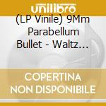 (LP Vinile) 9Mm Parabellum Bullet - Waltz On Life Line vinile