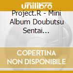 Project.R - Mini Album Doubutsu Sentai Juuouger 2 cd