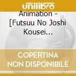 Animation - [Futsuu No Joshi Kousei Ga[Locodol]Yattemita.]Charason Album cd musicale di Animation