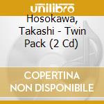 Hosokawa, Takashi - Twin Pack (2 Cd) cd