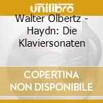 Walter Olbertz - Haydn: Die Klaviersonaten cd