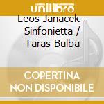 Leos Janacek - Sinfonietta / Taras Bulba cd musicale di Karel Ancerl