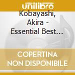 Kobayashi, Akira - Essential Best Kobayashi Akira cd musicale di Kobayashi, Akira