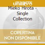 Mieko Hirota - Single Collection cd