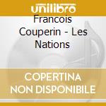 Francois Couperin - Les Nations cd