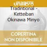 Tradintional - Ketteiban Okinawa Minyo cd