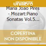 Maria Joao Pires - Mozart:Piano Sonatas Vol.5 K.533&494 cd