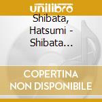 Shibata, Hatsumi - Shibata Hatsumi Single Collection (2 Cd) cd
