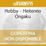 Hobby - Heitenno Ongaku cd