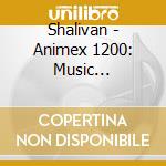 Shalivan - Animex 1200: Music Collection cd