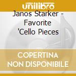 Janos Starker - Favorite 'Cello Pieces cd