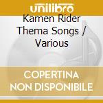 Kamen Rider Thema Songs / Various cd