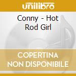 Conny - Hot Rod Girl cd