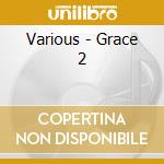 Various - Grace 2 cd