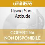 Rising Sun - Attitude cd