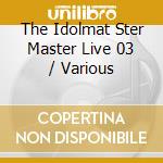 The Idolmat Ster Master Live 03 / Various cd musicale