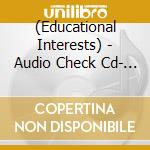 (Educational Interests) - Audio Check Cd- Music Sampler + Audi cd