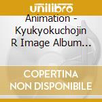 Animation - Kyukyokuchojin R Image Album Vol.2 cd