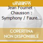 Jean Fournet - Chausson : Symphony / Faure : Pellea cd