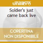 Soldier's just came back live cd